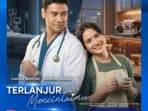 RCTI Hadirkan Sinetron Baru Terlanjur Mencintaimu, Drama Balas Dendam dan Cinta Tulus Siap Rebut Hati Penonton